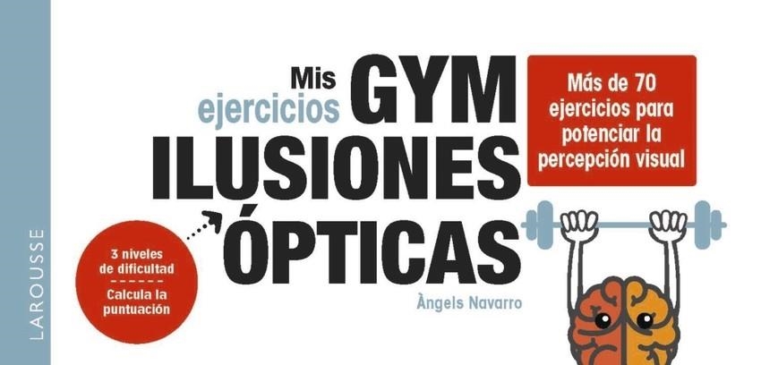 MIS EJERCICIOS GYM ILUSIONES ÓPTICAS | 9788419739599