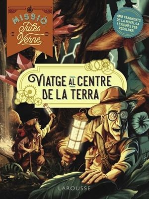 MISSIÓ JULES VERNE. VIATGE AL CENTRE DE LA TERRA | 9788419739773