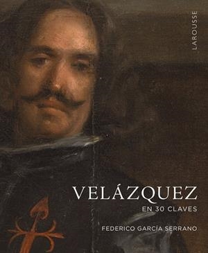 VELÁZQUEZ EN 30 CLAVES | 9788419250940