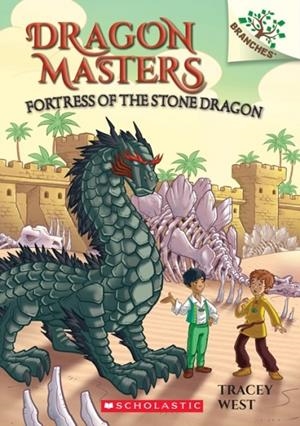 DRAGON MASTERS #17: FORTRESS OF THE STONE DRAGON | 9781338540314 | TRACEY WEST