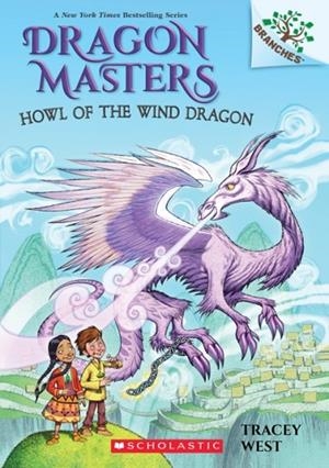DRAGON MASTERS 20: HOWL OF THE WIND DRAGON | 9781338635515 | TRACEY WEST
