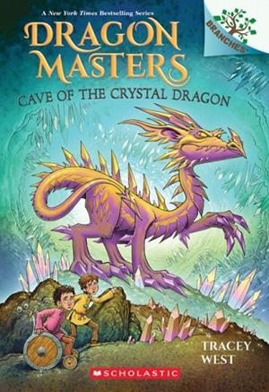 DRAGON MASTERS 26: CAVE OF THE CRYSTAL DRAGON | 9781339022376 | TRACEY WEST