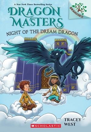 DRAGON MASTERS 28: NIGHT OF THE DREAM DRAGON | 9781339022437 | TRACEY WEST
