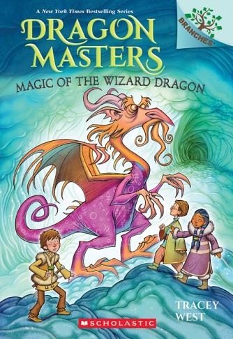 DRAGON MASTERS 29: MAGIC OF THE WIZARD DRAGON | 9781339022468 | TRACEY WEST