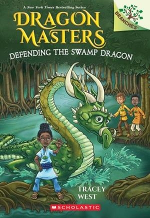 DRAGON MASTERS 31: DEFENDING THE SWAMP DRAGON | 9798225003296 | TRACEY WEST