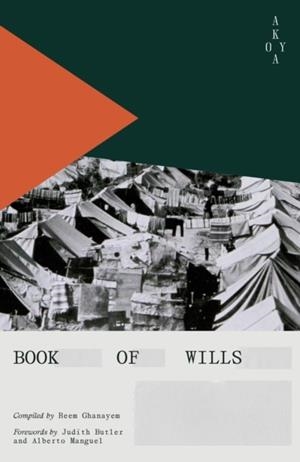 BOOK OF WILLS | 9781836750000 | FOREWORD BY ALBERTO MANGUEL AND JUDITH BUTLER