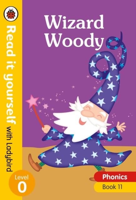 WIZARD WOODY | 9780241312605 | LADYBIRD