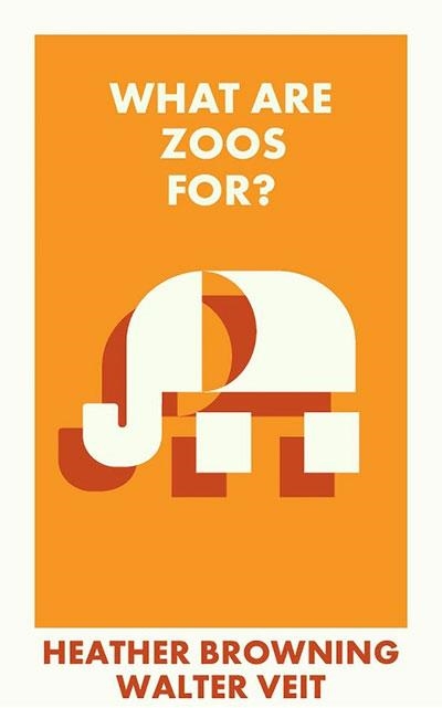 WHAT ARE ZOOS FOR? | 9781529231045 | HEATHER BROWNING