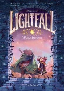 LIGHTFALL 04: A PLACE BETWEEN | 9780063080935 | TIM PROBERT