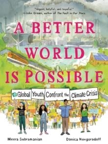 A BETTER WORLD IS POSSIBLE | 9781250262981 | MEERA SUBRAMANIAN