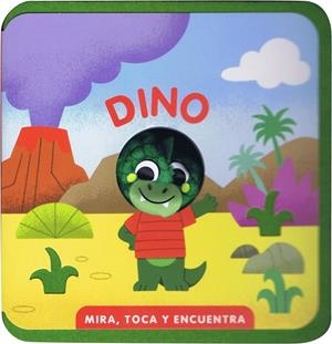MIRA, TOCA Y ENCUENTRA. DINO | 9788412921748