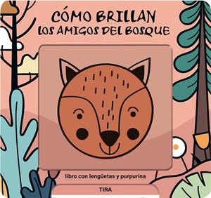 CÓMO BRILLAN LOS AMIGOS DEL BOSQUE | 9791399079135