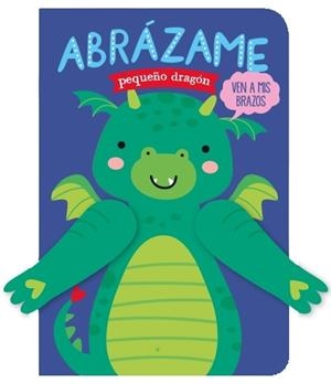 ABRÁZAME PEQUEÑO DRAGÓN (2ªED) | 9788412385489