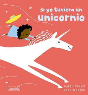 SI YO TUVIERA UN UNICORNIO | 9791399150230