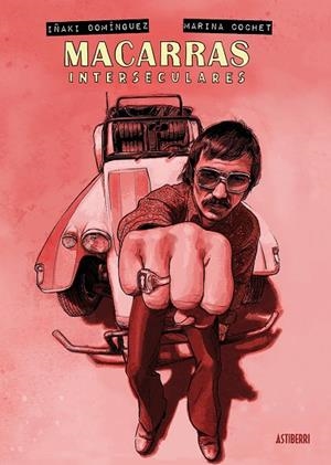 MACARRAS INTERSECULARES (NOVELA GRÁFICA) | 9788410332782 | COCHET,  MARINA;DOMINGUEZ,  IñAKI
