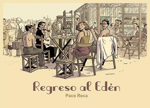 REGRESO AL EDÉN 4.ª ED. | 9788418215209 | PACO ROCA