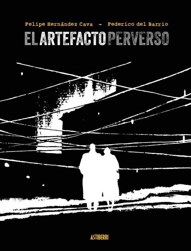 EL ARTEFACTO PERVERSO | 9788410332850 | FEDERICO;HERNANDEZ CAVA DEL BARRIO