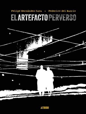 EL ARTEFACTO PERVERSO | 9788410332850 | FEDERICO;HERNANDEZ CAVA DEL BARRIO