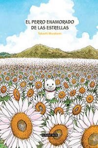 EL PERRO ENAMORADO DE LAS ESTRELLA (5ªED) | 9781908007438