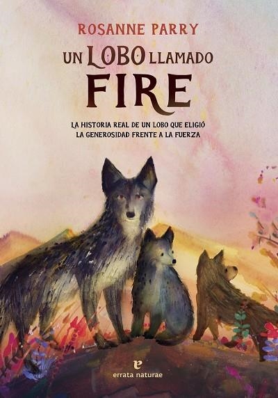 UN LOBO LLAMADO FIRE | 9791387597184