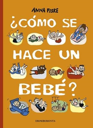 ¿CÓMO SE HACE UN BEBÉ? (2ª ED) | 9788417553500