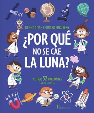 ¿POR QUÉ NO SE CAE LA LUNA? | 9791387922351