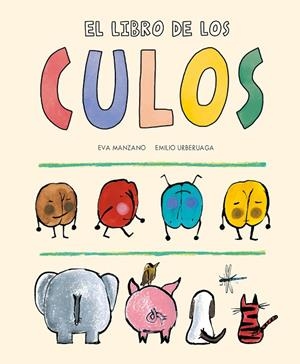 EL LIBRO DE LOS CULOS (5ª ED) | 9788419607195