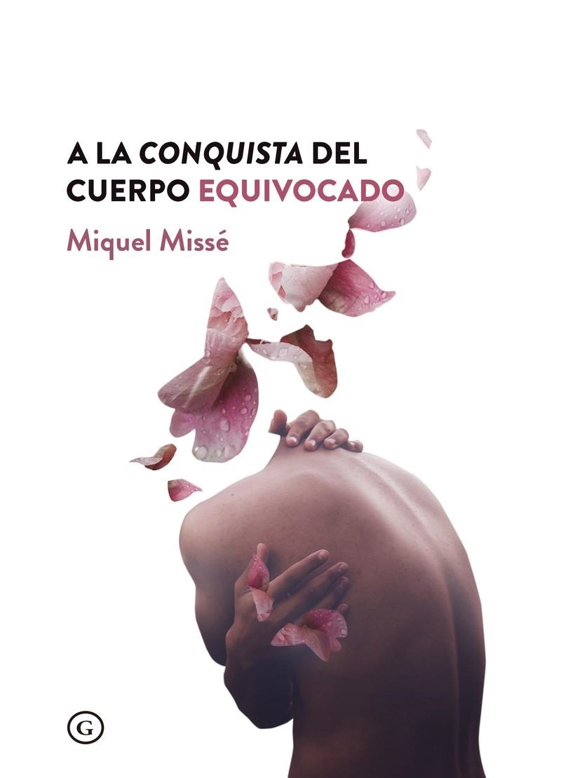 A LA CONQUISTA DEL CUERPO EQUIVOCADO (7ªED) | 9788417319366