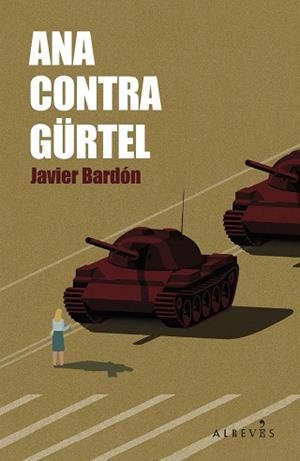 ANA CONTRA GÜRTEL | 9788410455436 | JAVIER BARDON