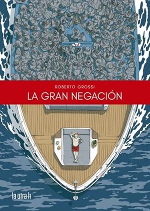 LA GRAN NEGACIÓN | 9788416763986