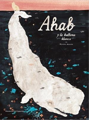 AHAB Y LA BALLENA BLANCA | 9788419737366