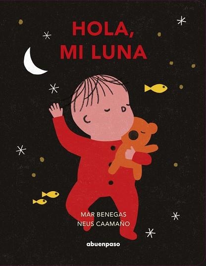 HOLA, MI LUNA (2ª ED) | 9788417555665 | BENEGAS / CAAMAñO