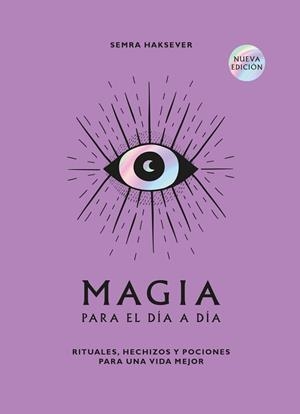 MAGIA PARA EL DÍA A DÍA | 9788419043511 | SEMRA HAKSEVER