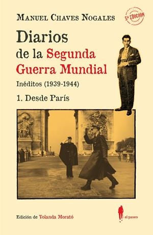 DIARIOS DE LA SEGUNDA GUERRA MUNDIAL (1. DESDE PARÍS) (5ªED) | 9788419188601