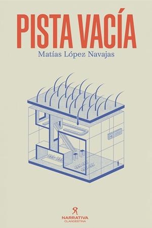 PISTA VACÍA | 9788419627841 | MATIAS LOPEZ NAVAJAS