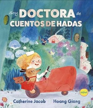 SOY DOCTORA DE CUENTOS DE HADAS | 9788412906301