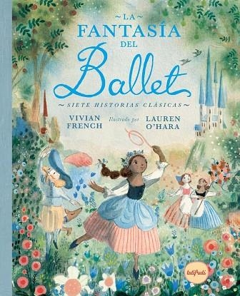 LA FANTASÍA DEL BALLET | 9788412991994