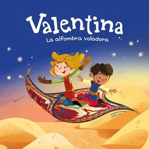 VALENTINA. LA ALFOMBRA VOLADORA | 9788413617190