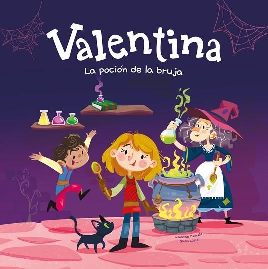 VALENTINA. LA POCIÓN DE LA BRUJA | 9788413615240