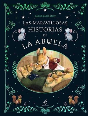 LAS MARAVILLOSAS HISTORIAS DE LA ABUELA | 9791387574130