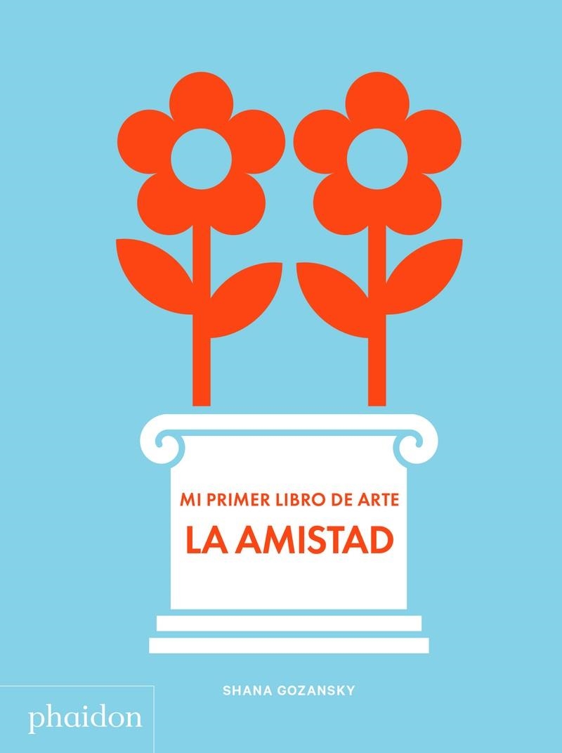ESP MI PRIMER LIBRO DE ARTE LA AMISTAD | 9781838662684