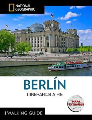 BERLÍN - GUÍA NATIONAL GEOGRAPHIC ITINERARIOS A PIE | 9788854062184