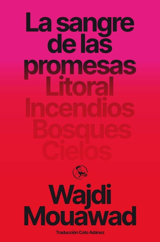 LA SANGRE DE LAS PROMESAS | 9788418782732 | WAJDI MOUAWAD