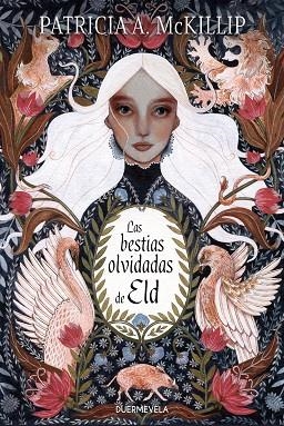 BESTIAS OLVIDADAS DE ELD,LAS | 9788412319613 | PATRICIA A MCKILLIP