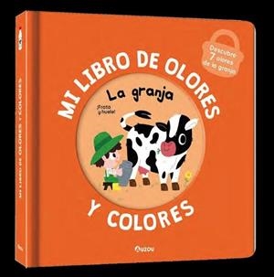 MI LIBRO DE OLORES Y COLORES. LA GRANJA | 9791039549974
