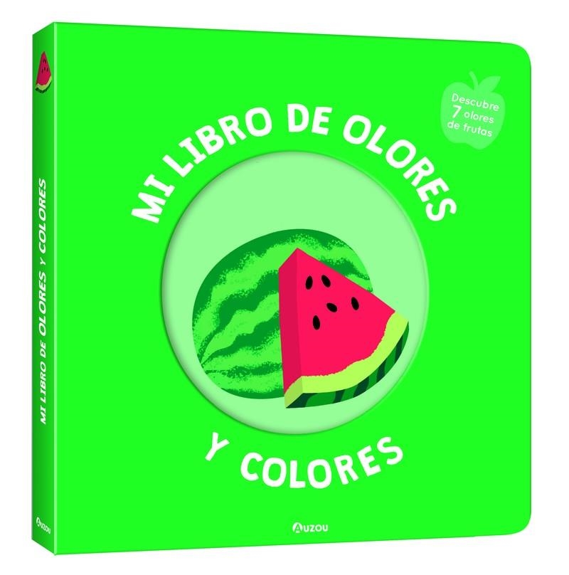 MI LIBRO DE OLORES Y COLORES. FRUTAS DELICIOSAS | 9791039516709
