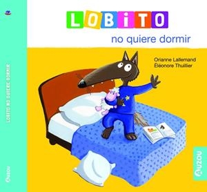 LOBITO NO QUIERE DORMIR | 9791039527927