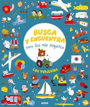 LOS VEHICULOS. BUSCA Y ENCUENTRA PARA LOS MAS PEQUEÑOS | 9782733887882