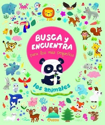 LOS ANIMALES. BUSCA Y ENCUENTRA PARA LOS MAS PEQUEÑOS | 9782733871089