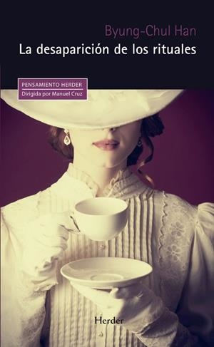 LA DESAPARICIÓN DE LOS RITUALES | 9788425444005